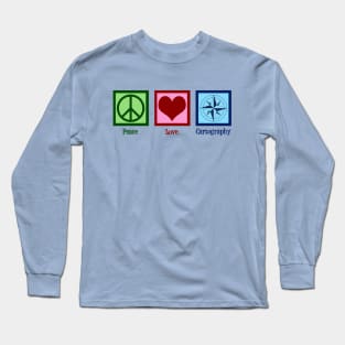 Peace Love Cartography Long Sleeve T-Shirt